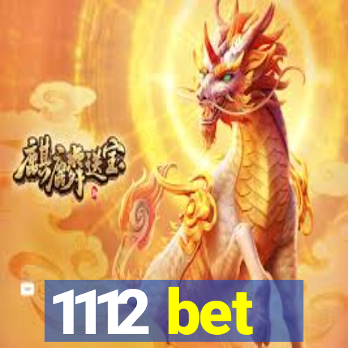1112 bet